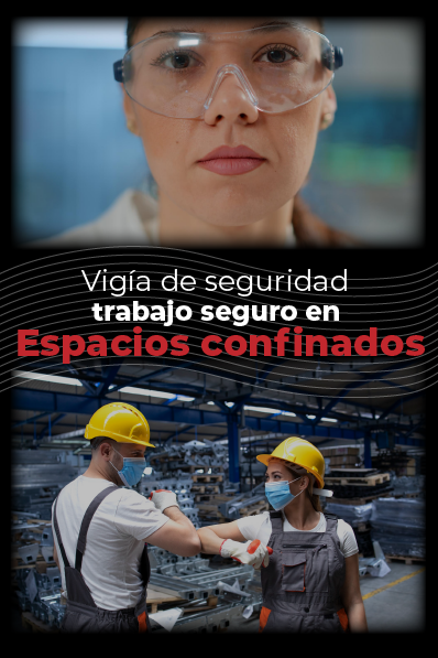 VIGIA DE SEGURIDAD PARA TRABAJO EN ESPACIOS CONFINADOS